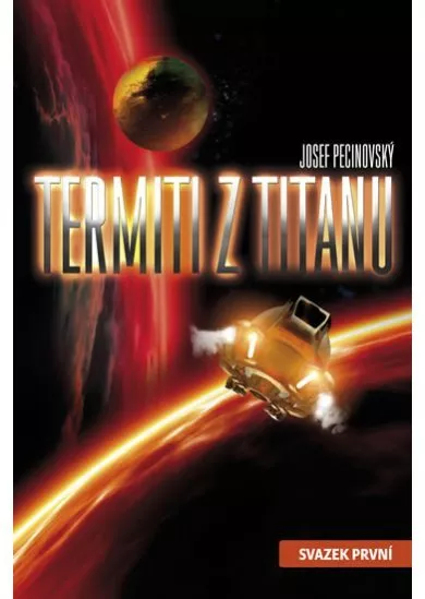 Termiti z Titanu - svazek první
