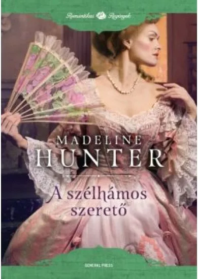 A szélhámos szerető /Romantikus regények