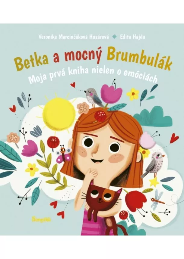 Veronika Marcinčáková Husárová - Betka a mocný Brumbulák - Moja prvá kniha nielen o emóciách