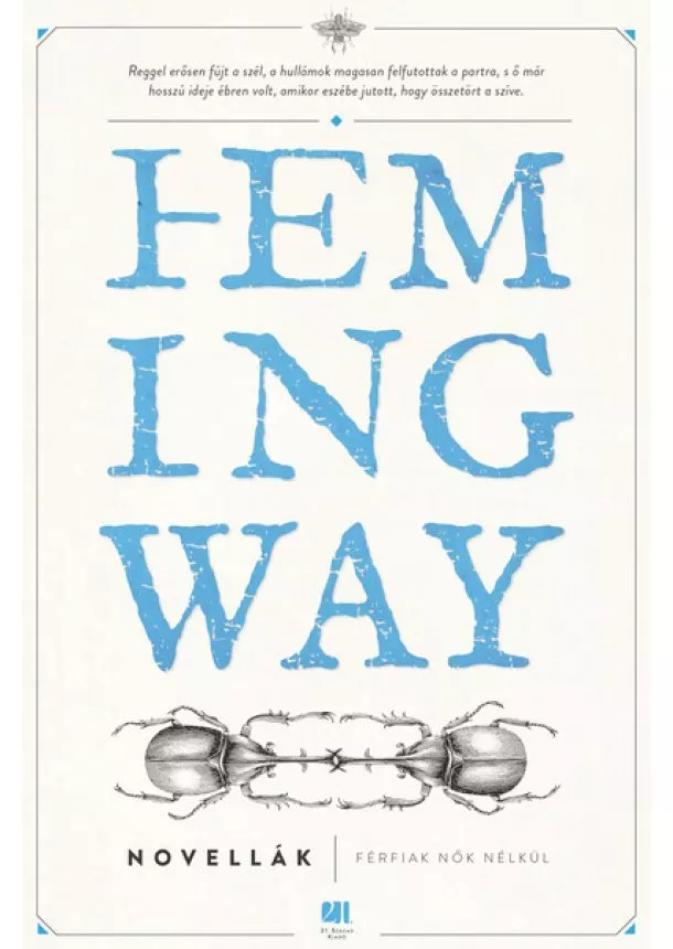 Ernest Hemingway - Férfiak nők nélkül - Hemingway életműsorozat