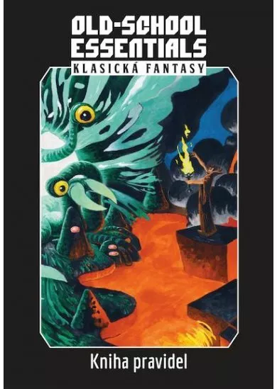 Old-School Essentials: Klasická fantasy - kniha pravidel