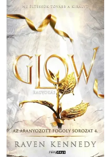 Glow - Az aranyozott fogoly sorozat 4. (éldekorált)