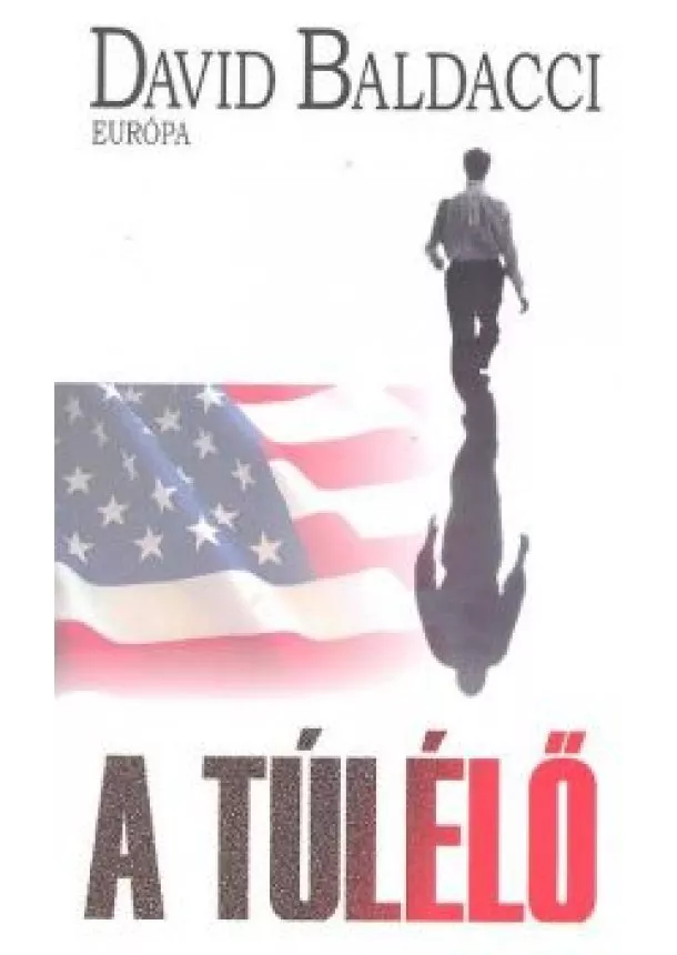 David Baldacci - A TÚLÉLŐ