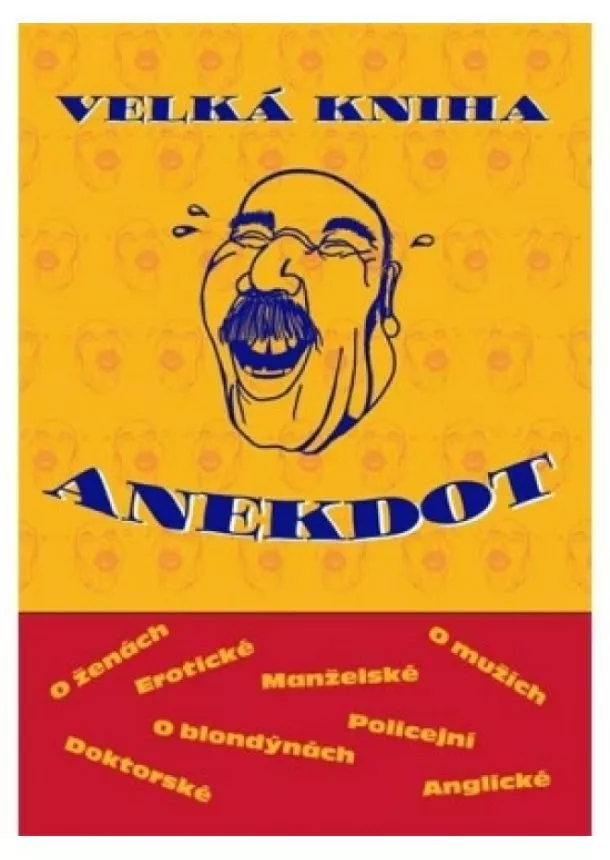 kolektiv - Velká kniha anekdot