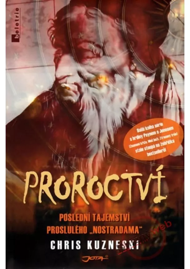 Chris Kuzneski - Proroctví - Poslední tajemství proslulého Nostradama
