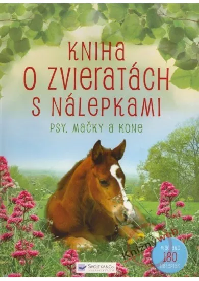 Kniha o zvieratkách s nálepkami - psy, mačky a kone