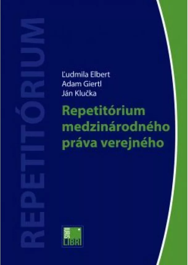 Ľudmila Elbert, Adam Giertl, Ján Klučka - Repetitórium medzinárodného práva verejného