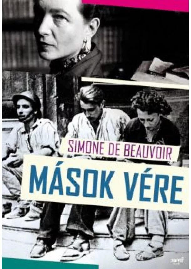 Simone De Beauvoir - Mások vére