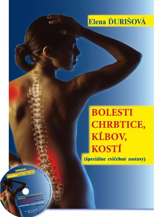 Elena Ďurišová - Bolesti chrbtice, kĺbov, kostí + CD - (špeciálne cvičebné zostavy)