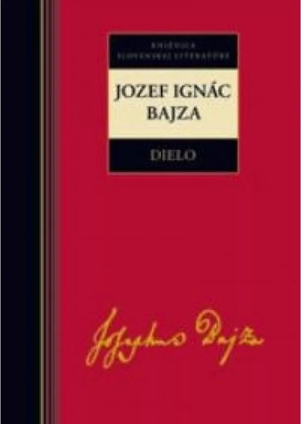 Jozef Ignác Bajza - Dielo - Jozef Ignác Bajza