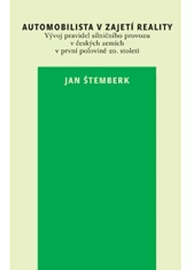 Jan Štemberk - Automobilista v zajetí reality