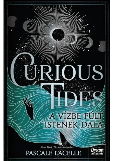 Curious Tides - A Vízbe Fúlt Istenek Dala