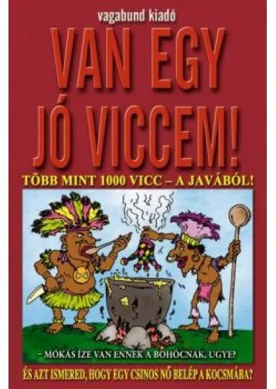 Van egy jó viccem!