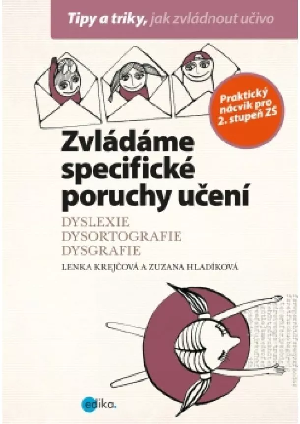 Lenka Krejčová, Zuzana Hladíková - Zvládáme specifické poruchy učení
