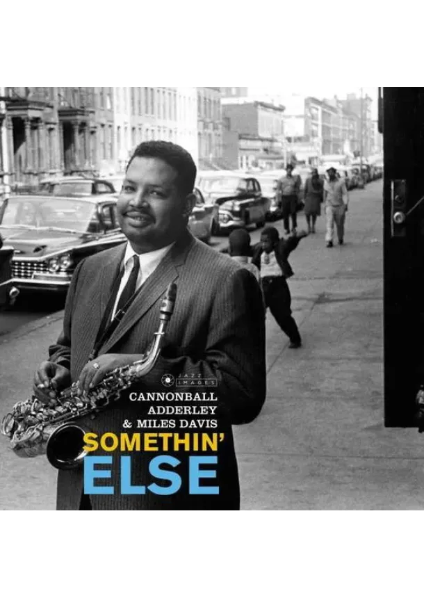 Cannonball Adderley & Miles Davis, JAZZ IMAGES - Cannonball Adderley & Miles Davis:  Somethin´ Else (Bonus TR, 3 bonus track)