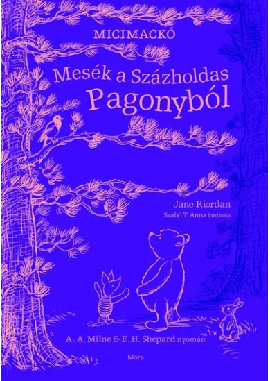 Mesék a Százholdas Pagonyból