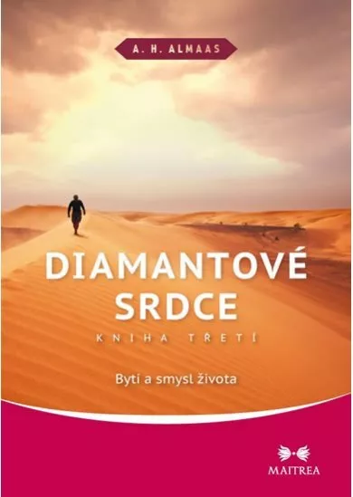 Diamantové srdce III. - Bytí a smysl života