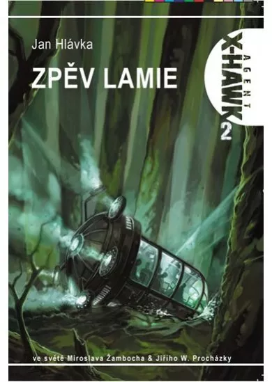 Zpěv lamie X-HAWK 2