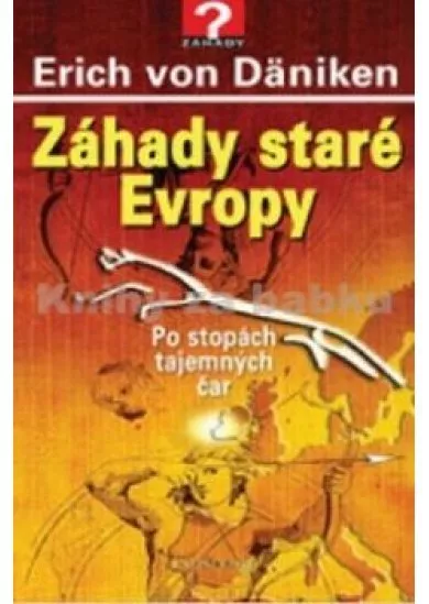 Záhady staré Evropy - 2.vydání