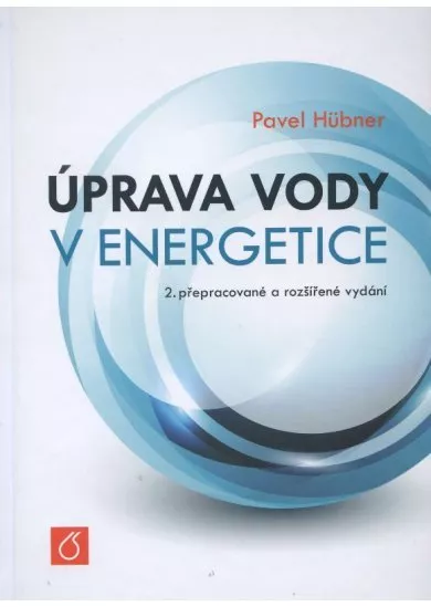 Úprava vody v energetice - 2.přepracované a rozšírené vydání