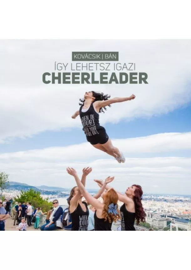 Kovácsik Rita - Így lehetsz igazi cheerleader