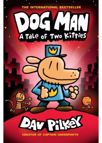 Dog Man 3: A Tale of Two Kitties