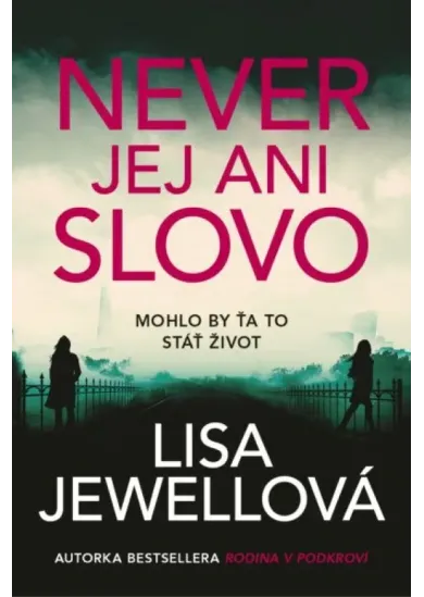 Never jej ani slovo