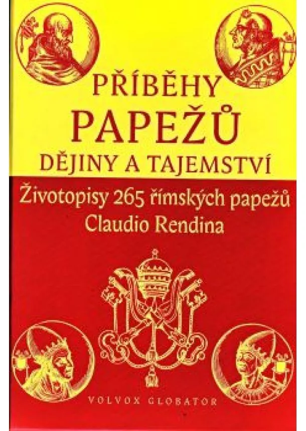 Rendina Claudio - Příběhy papežů dejiny a tajemství