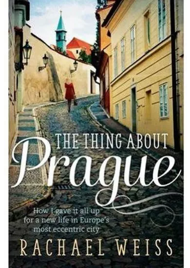 The Thing About Prague