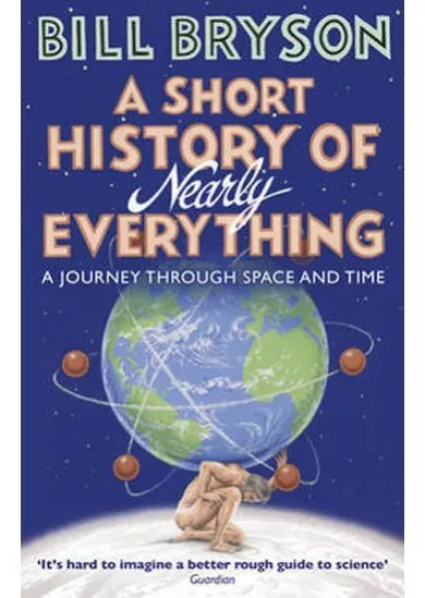A Short History Of Nearly Everything
