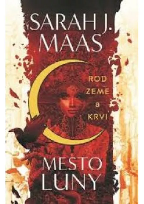 Sarah J. Maas - Rod zeme a krvi (Mesto Luny 1)