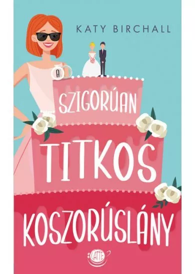 A szigorúan titkos koszorúslány