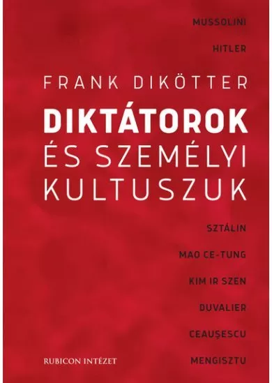 Diktátorok és személyi kultuszuk