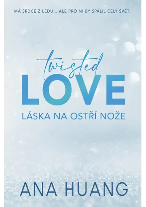 Ana Huang - Twisted Love: Láska na ostří nože