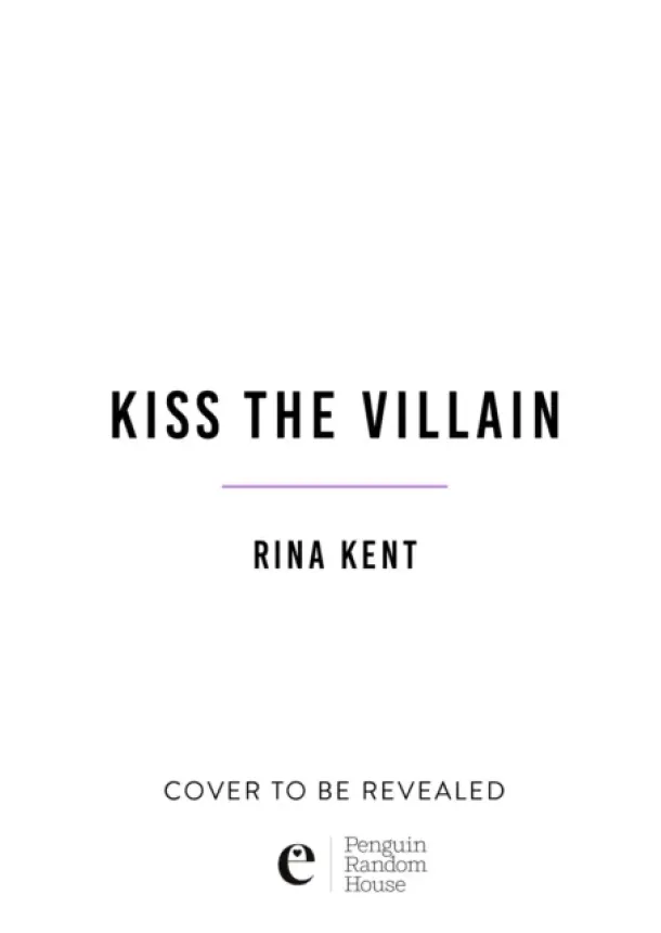 Rina Kent - Kiss the Villain