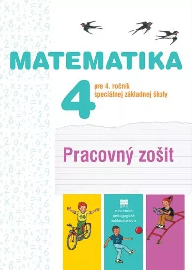 Matematika pre 4.ročník ŠZŠ - pracovný zošit