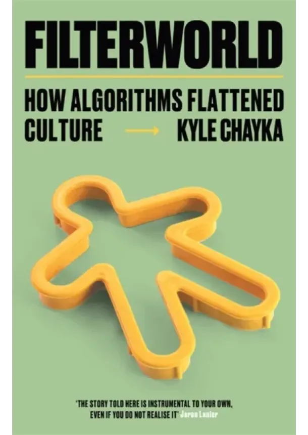 Kyle Chayka - Filterworld