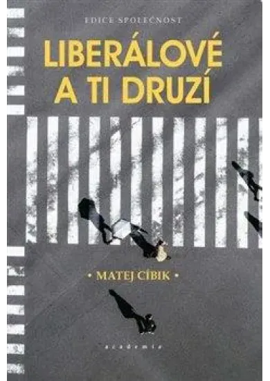 Liberálové a ti druzí