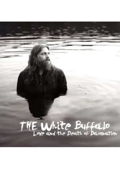 White Buffalo:  Love & the Death of Damnation