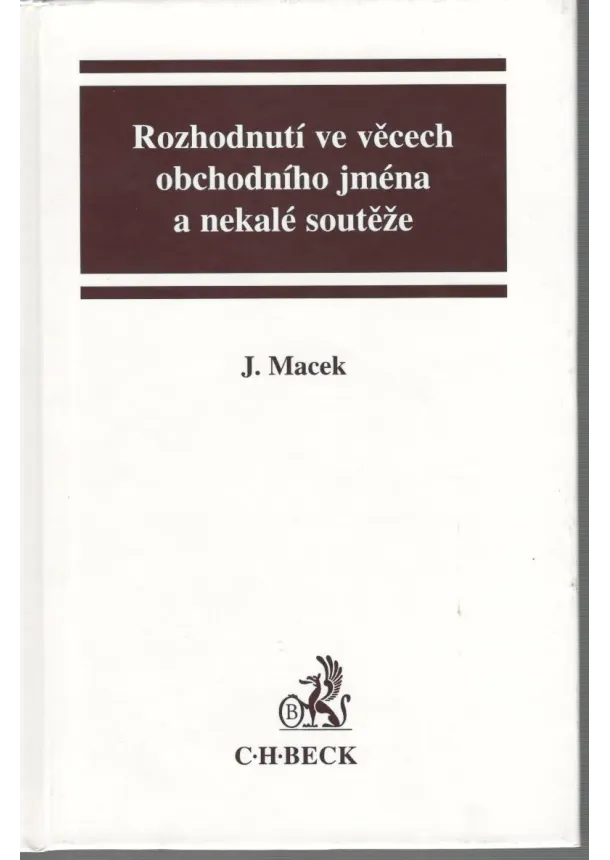 Jiří Macek  - Rozhodnutí ve věcech obchodního jména a nekalé soutěže