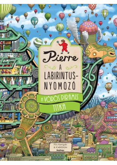 Pierre, a labirintusnyomozó 4. - A Vörös Piramis titka