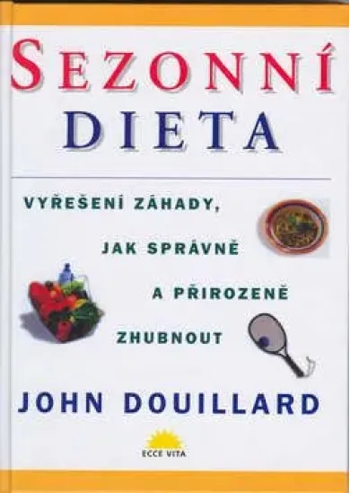 Sezonní dieta - Vyřešení záhady, jak správně a přirozeně zhubnout