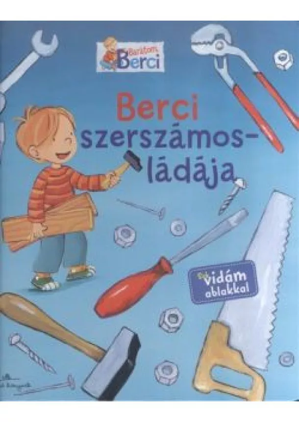 Christian Tielmann - Berci szerszámosládája /Barátom, Berci