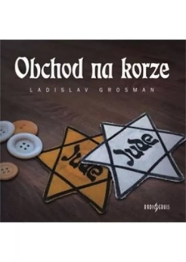 Český rozhlas/Radioservis - VARIOUS  GROSMAN: OBCHOD NA KORZE