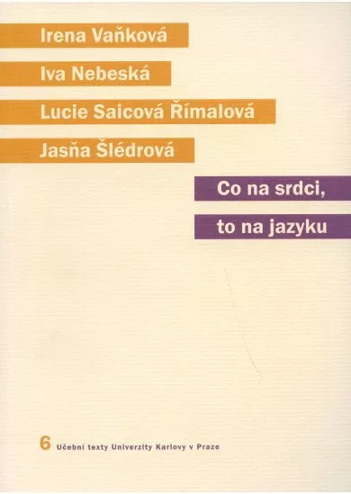 Co na srdci, to na jazyku: Kapitoly z kognitivní lingvistiky