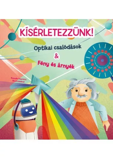 Kísérletezzünk! - Optikai csalódások + Fény és árnyék