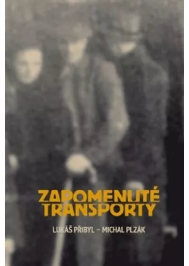 Zapomenuté transporty