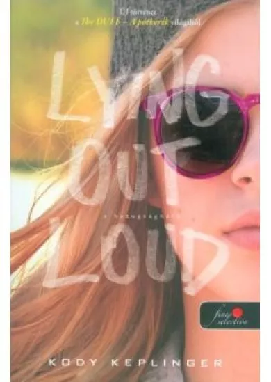 Lying Out Loud - A hazugságháló