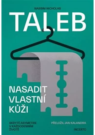 Nasadit vlastní kůži - Skryté asymetrie