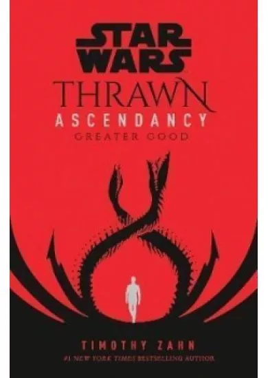 Star Wars: Thrawn Ascendancy : (Book 2: Greater Good)